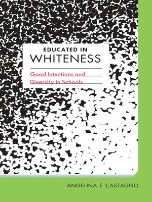 cover image of Educated in Whiteness